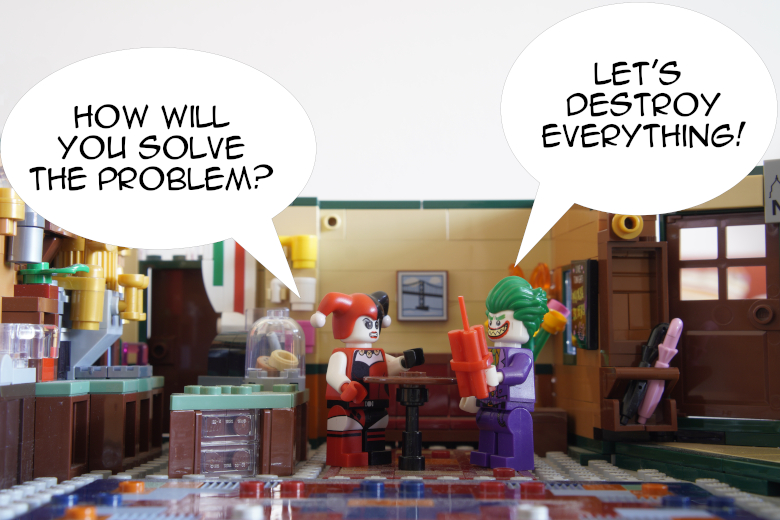 The Joker has some personal take on problem-solving